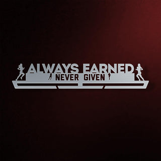Always Earned Never Given Medal Hanger Display FEMALE