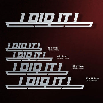 I Did It ! Medal Hanger Display available in multiple sizes from 35 cm to 75 cm, made of durable stainless steel for holding various medals.