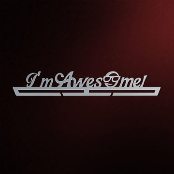 Stainless steel I`m Awesome Medal Hanger Display with sleek brushed finish, perfect for stylish medal organization.