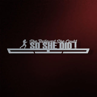 She Believed She Could, So She Did! Medal Hanger Display