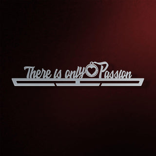 There Is Only Passion Medal Hanger Display